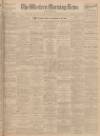 Western Morning News Thursday 11 September 1930 Page 1
