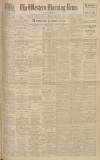 Western Morning News Friday 07 November 1930 Page 1