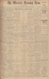 Western Morning News Thursday 14 May 1931 Page 1