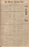Western Morning News Wednesday 03 June 1931 Page 1