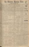 Western Morning News Tuesday 01 November 1932 Page 1
