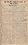 Western Morning News Tuesday 07 February 1933 Page 1