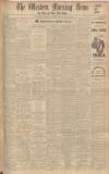 Western Morning News Friday 12 May 1933 Page 1