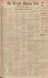 Western Morning News Saturday 13 May 1933 Page 1