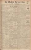 Western Morning News Friday 25 May 1934 Page 1