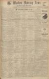 Western Morning News Thursday 29 November 1934 Page 1