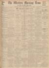 Western Morning News Thursday 29 August 1935 Page 1