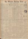 Western Morning News Friday 01 November 1935 Page 1