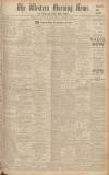 Western Morning News Friday 09 October 1936 Page 1