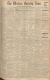 Western Morning News Tuesday 03 November 1936 Page 1