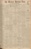 Western Morning News Saturday 14 November 1936 Page 1