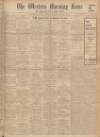 Western Morning News Thursday 05 August 1937 Page 1