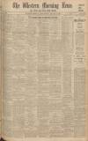 Western Morning News Monday 17 January 1938 Page 1