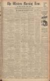 Western Morning News Monday 11 July 1938 Page 1