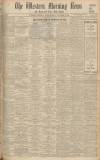Western Morning News Monday 14 November 1938 Page 1