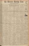 Western Morning News Saturday 13 May 1939 Page 1