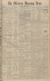 Western Morning News Saturday 30 January 1943 Page 1