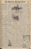 Western Morning News Saturday 14 May 1949 Page 1