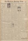 Western Morning News Monday 16 January 1950 Page 1