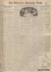 Western Morning News Saturday 28 January 1950 Page 1