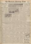 Western Morning News Saturday 20 May 1950 Page 1