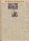 Western Morning News Monday 17 July 1950 Page 1