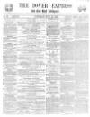 Dover Express Saturday 23 July 1859 Page 1