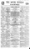 Dover Express Saturday 08 October 1859 Page 1