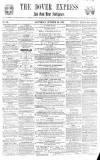 Dover Express Saturday 29 October 1859 Page 1