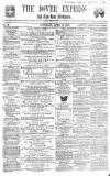 Dover Express Saturday 28 April 1860 Page 1