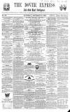 Dover Express Saturday 24 November 1860 Page 1