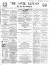 Dover Express Saturday 09 February 1861 Page 1