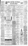 Dover Express Friday 21 February 1868 Page 1