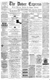 Dover Express Friday 05 December 1873 Page 1