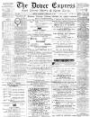 Dover Express Friday 06 February 1874 Page 1