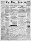Dover Express Friday 05 March 1875 Page 1