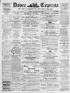 Dover Express Friday 14 May 1875 Page 1