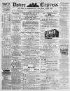 Dover Express Friday 16 July 1875 Page 1