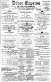 Dover Express Friday 17 February 1888 Page 1