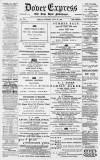 Dover Express Friday 24 July 1891 Page 1