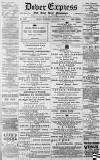 Dover Express Friday 01 January 1892 Page 1