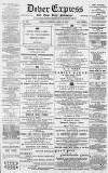 Dover Express Friday 29 April 1892 Page 1