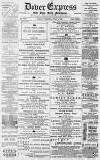 Dover Express Friday 08 July 1892 Page 1