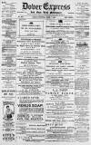 Dover Express Friday 07 April 1893 Page 1