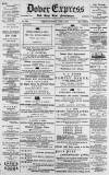 Dover Express Friday 02 June 1893 Page 1