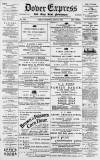 Dover Express Friday 14 July 1893 Page 1