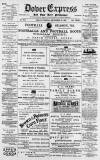 Dover Express Friday 29 September 1893 Page 1