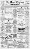 Dover Express Friday 03 November 1893 Page 1