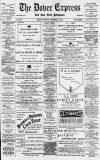 Dover Express Friday 17 November 1893 Page 1