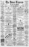 Dover Express Friday 24 November 1893 Page 1